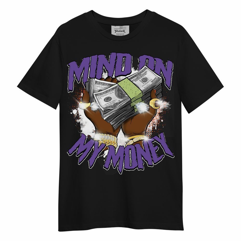 Shirt To Match Canyon Purple 4s - Mind On My Money Graphic Unisex Shirt