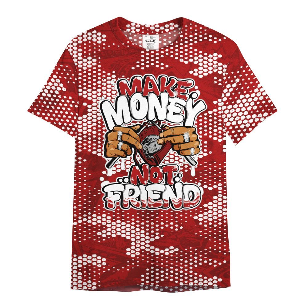 Shirt To Match Red Taxi 12s - Make Moneys Not Friend Graphic Banknotes All Over Print