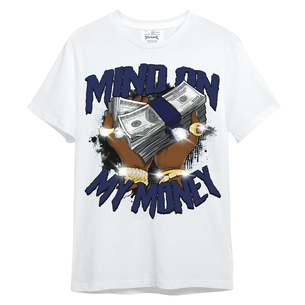 Shirt To Match Midnight Navy 11s - Mind On My Money Graphic Unisex Shirt