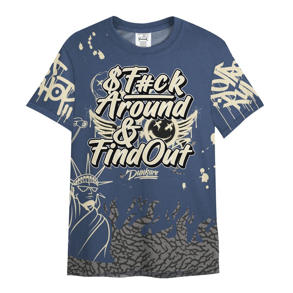 Shirt To Match Diffused Blue 3s - Graphic Fck Around Find Out All Over Print