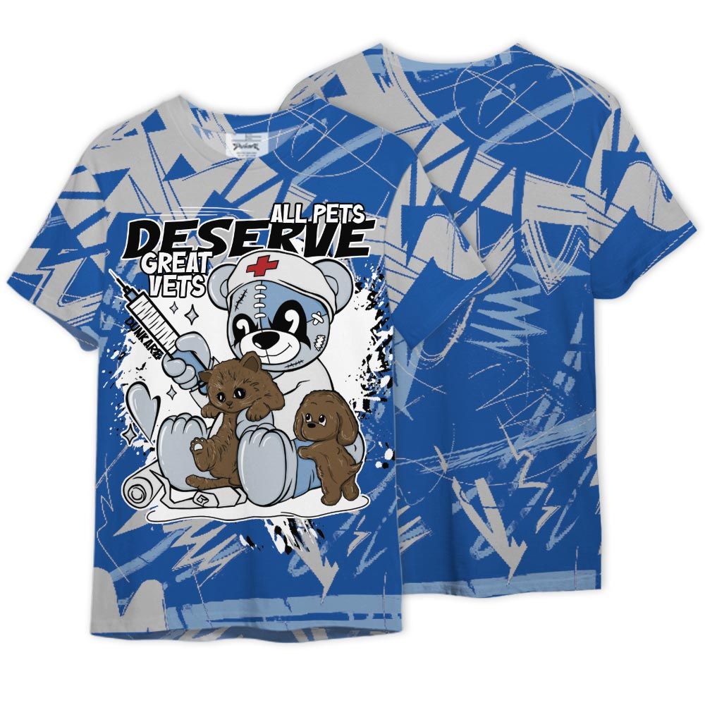 Shirt To Match Low Space Royal 11s - All Pets Deserve Great Vets Bear Nonobjective Shirt Unisex