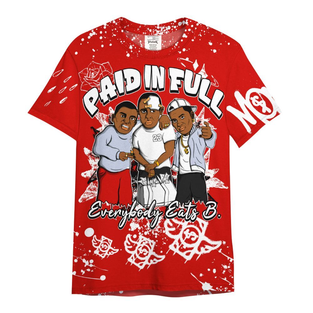 Shirt To Match Fire Red 6s - Everybody Paid In Full Crayon All Over Print