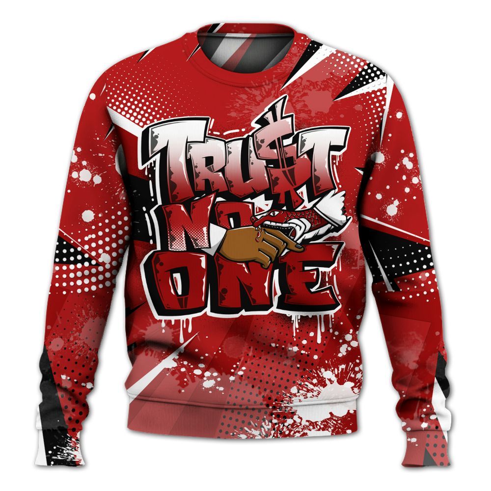 Sweatshirt To Match Low Terror White University Red 1s - Poly Trust No One Dripping All Over Print