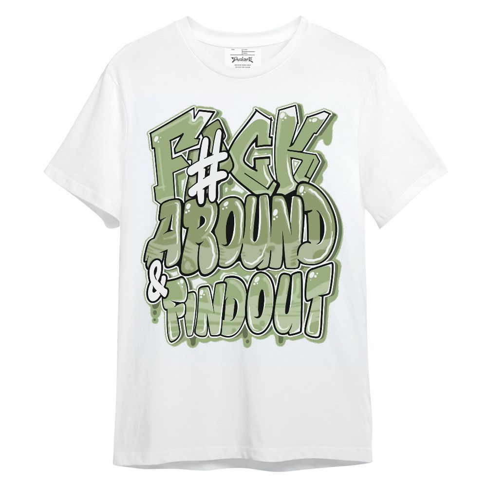 Shirt To Match Oil Green 4s - F Around Find Out Graphic Unisex Shirt