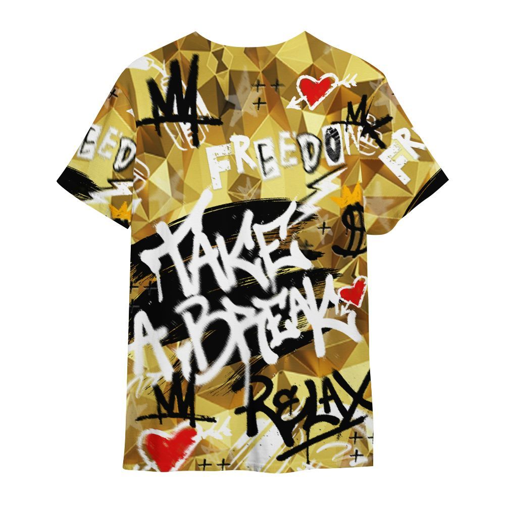 Shirt To Match NET Gold 4s - Take Break Freedom Graffiti Streetwear All Over Print