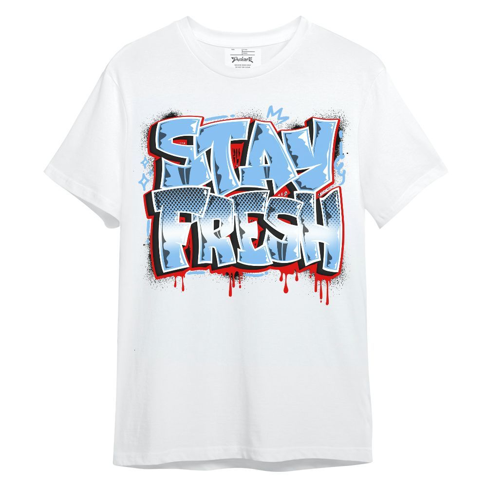 Shirt To Match University Blue 5s - Stay Fresh Dripping Streetwear Unisex Shirt