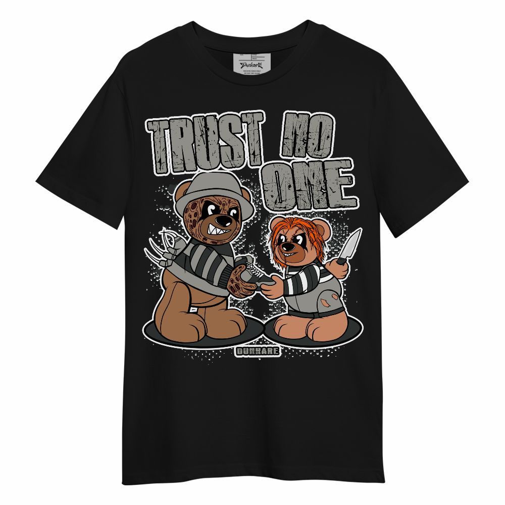 Shirt To Match Shirt To Match High Satin Shadow 1s - Trust No One Bear Halloween Unisex Shirt