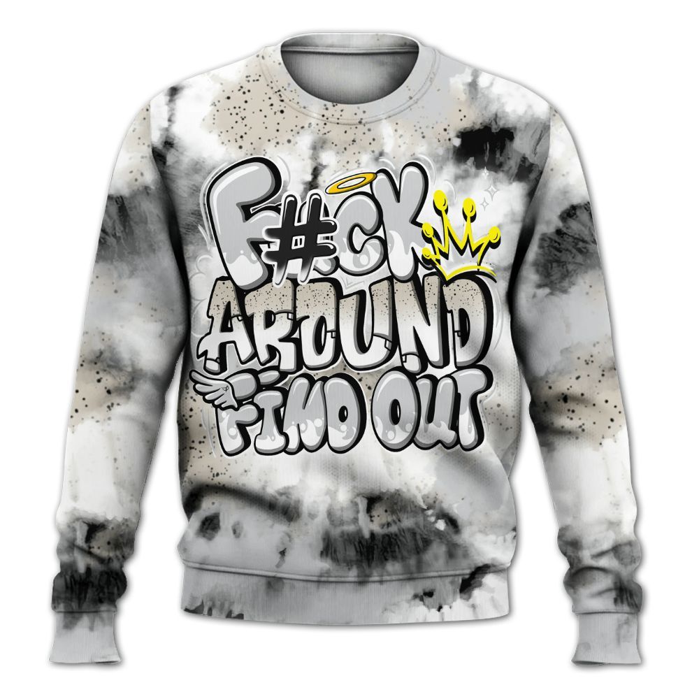 Sweatshirt To Match Metallic Silver 2024 5s - Tie Dye FK Around Find Out All Over Print