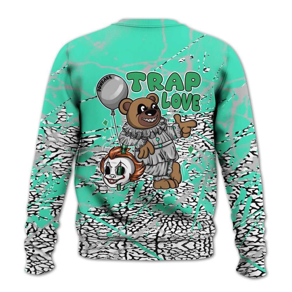 Sweatshirt To Match Black Green Glow 3s - Trap Loves Bear Profound All Over Print