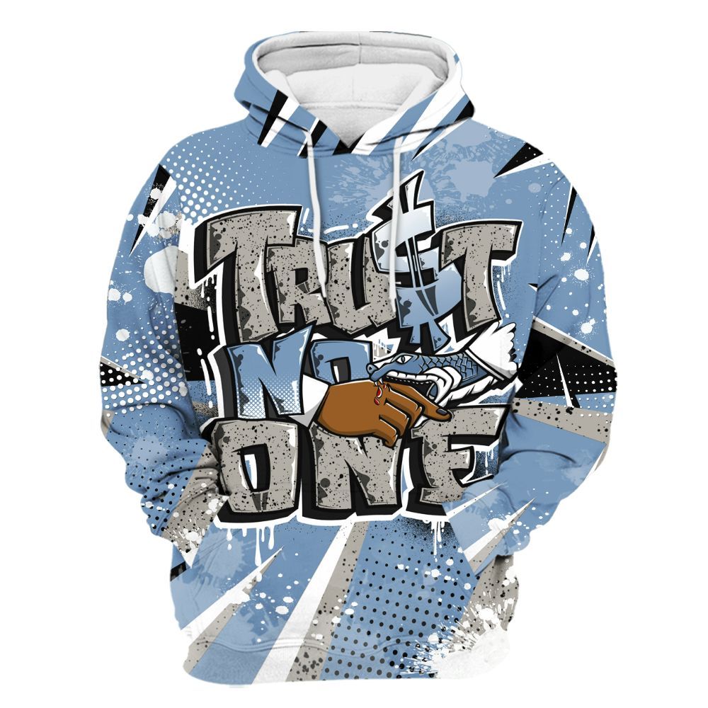 Hoodie To Match University Blue 4s - Poly Trust No One Dripping All Over Print