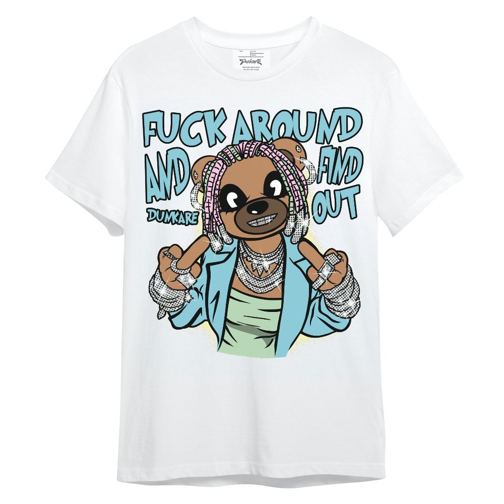 Shirt To Match SB Dunk Low Visty - F#ck Around Bear Bear Unisex Shirt