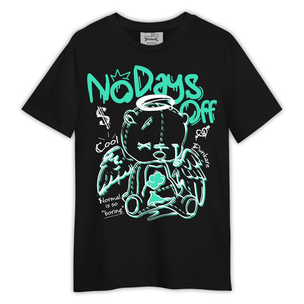 Shirt To Match Shirt No Days Off, 3 Green Glow T-- To Match Sneaker Black Green Glow 3s Graphic Tee 1504 LTRP
