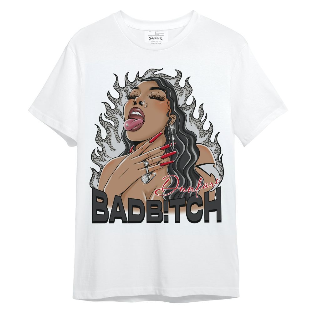 Shirt To Match Black Cement 3s - Bad B!tch Unisex Shirt