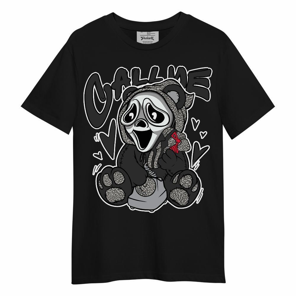 Shirt To Match Shirt To Match Black Cement 3s - Call Me Bear Halloween Unisex Shirt