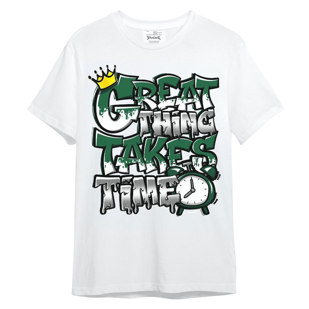 Shirt To Match High Gorge Green 1s - Great Things Sneaker Tee Streetwear Unisex Shirt