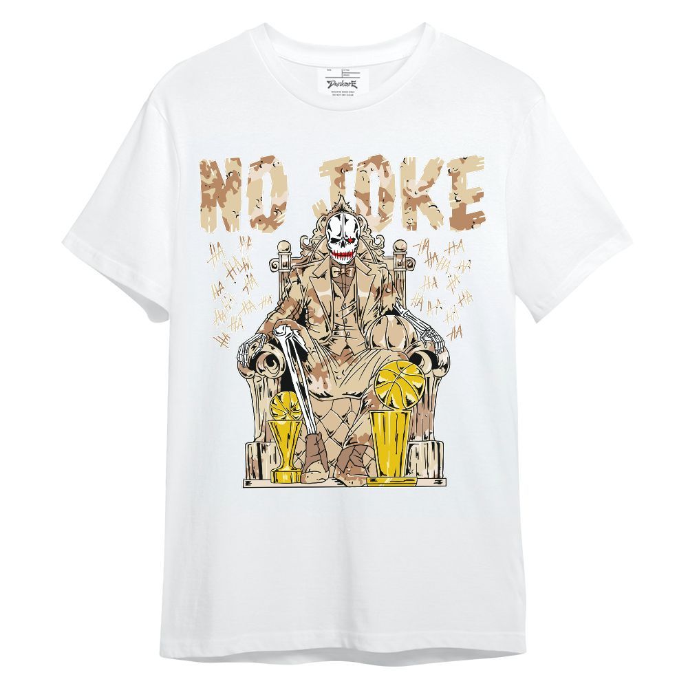 Shirt To Match Desert Camo 3s - Ain't Joke Skeleton Unisex Shirt