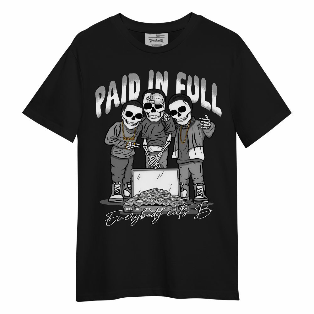 Shirt To Match Black Wolf Grey 12s - Everybody Paid In Full Unisex Shirt