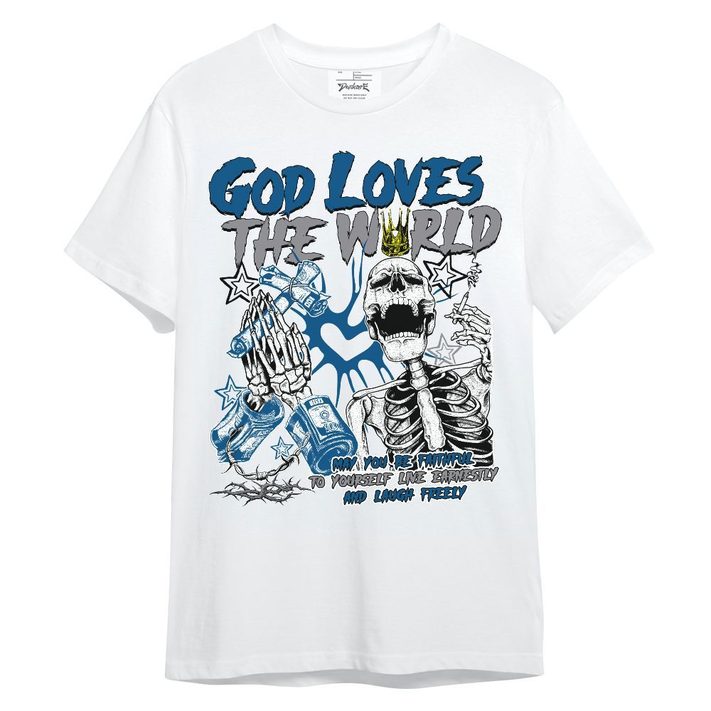 Shirt To Match High OG True Blue 1s - God Loves The World Unisex Shirt