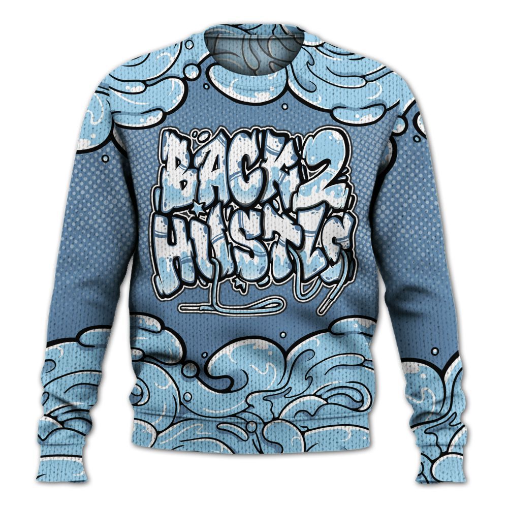 Sweater To Match Legend Blue 11s - Back 2 Hustles Typo Graphic