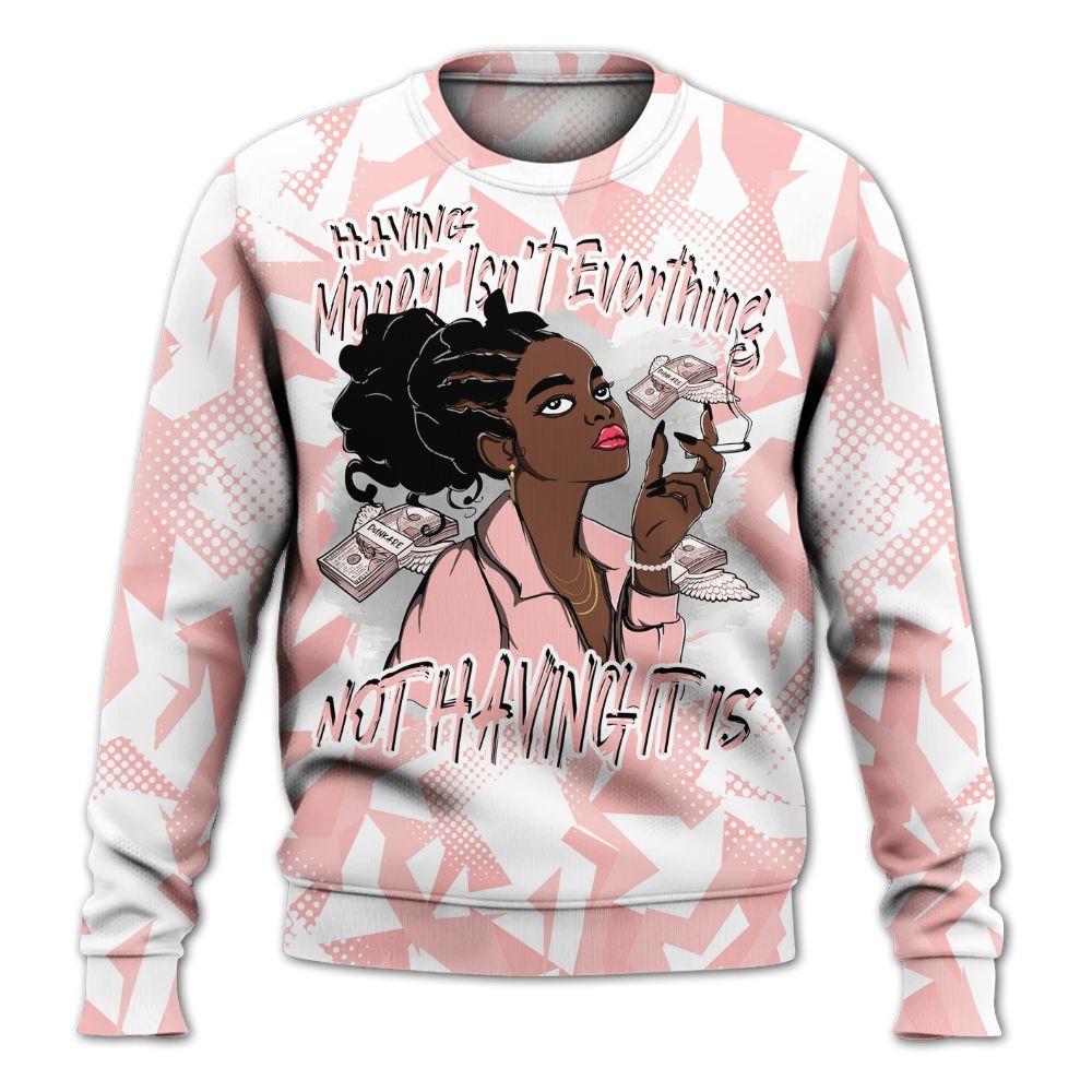 Sweatshirt To Match Low Legend Pink 11s - Having Money Isn't Everthing Retro All Over Print