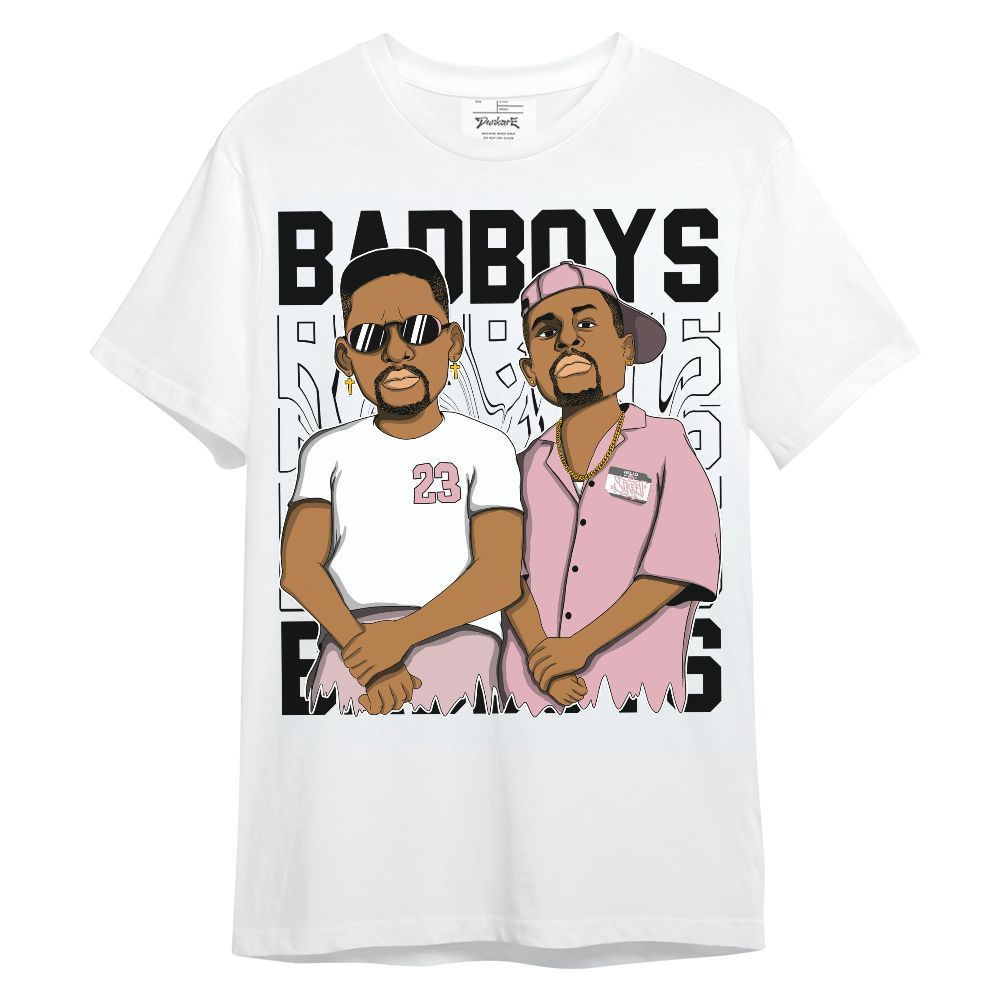 Shirt To Match Air Max DN Pink Foam - Bad Boys Funny Graphic Unisex Shirt
