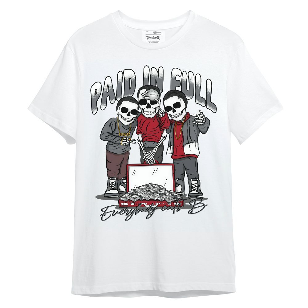 Shirt To Match Retro Fire Red 9s - Everybody Paid In Full Unisex Shirt