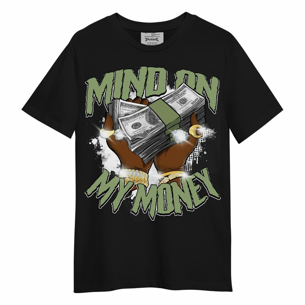 Shirt To Match Oil Green 4s - Mind On My Money Graphic Unisex Shirt