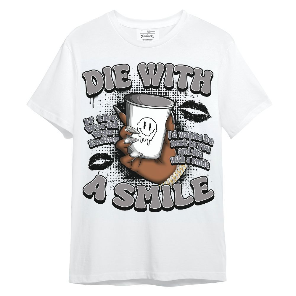 Shirt To Match Cool Grey 11s - Die With A Smile Graphic Unisex Shirt