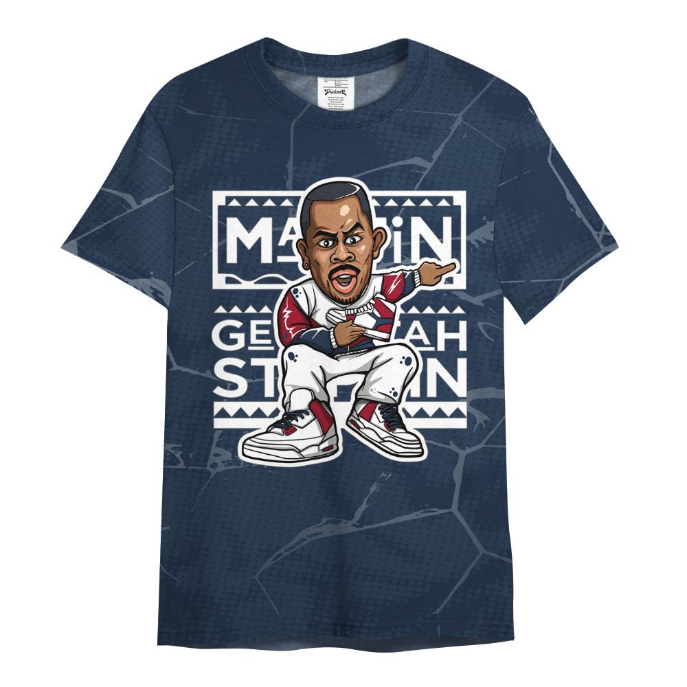 Shirt To Match White Midnight Navy 6s - Get Tag Sneakers Steppin' Graphic Crack All Over Print