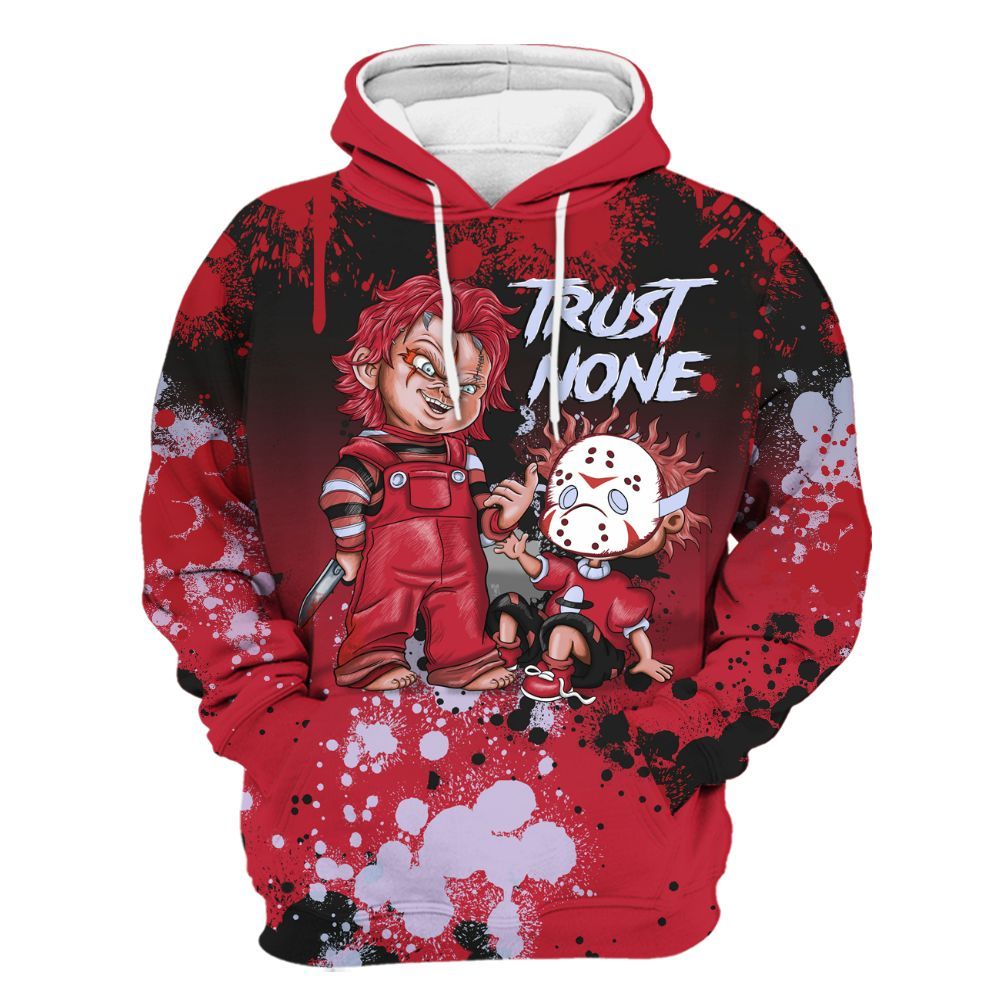 Hoodie To Match Toro Bravo 6s - Trust No One Scary All Over Print
