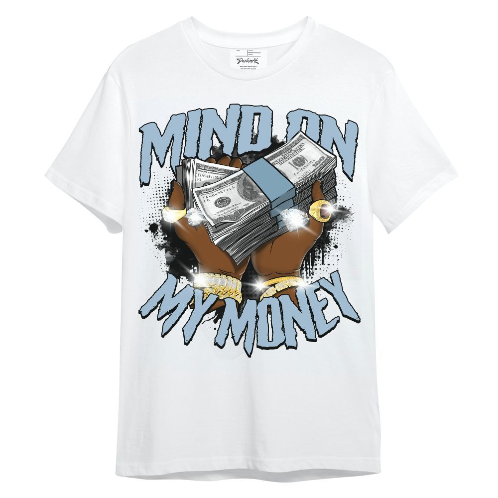Shirt To Match Mid Ice Blue 1s - Mind On My Money Graphic Unisex Shirt
