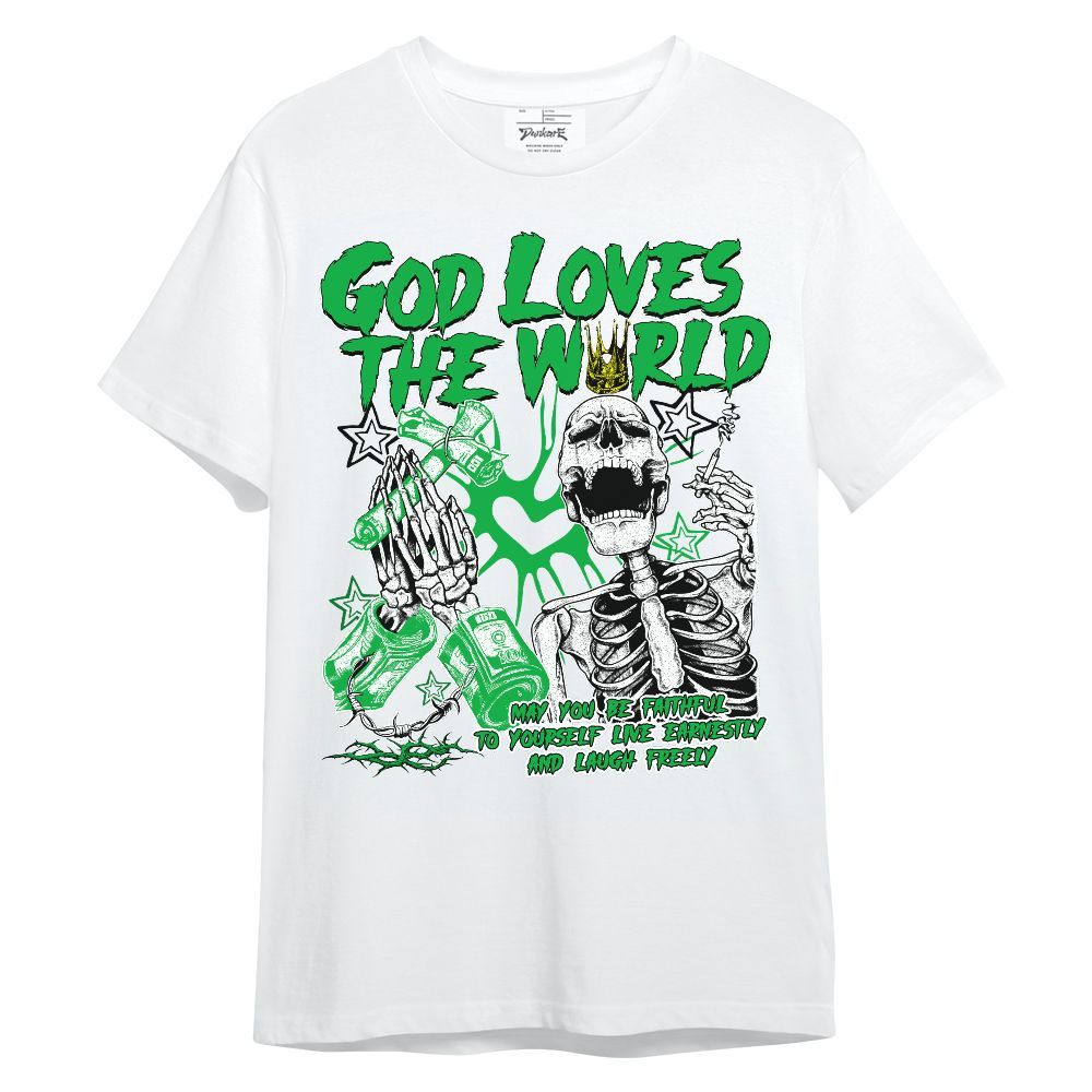 Shirt To Match Lucky Green 5s - God Loves The World Unisex Shirt