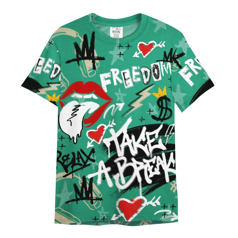 Shirt To Match Pine Green 4s - Take Break Freedom Graffiti Streetwear All Over Print