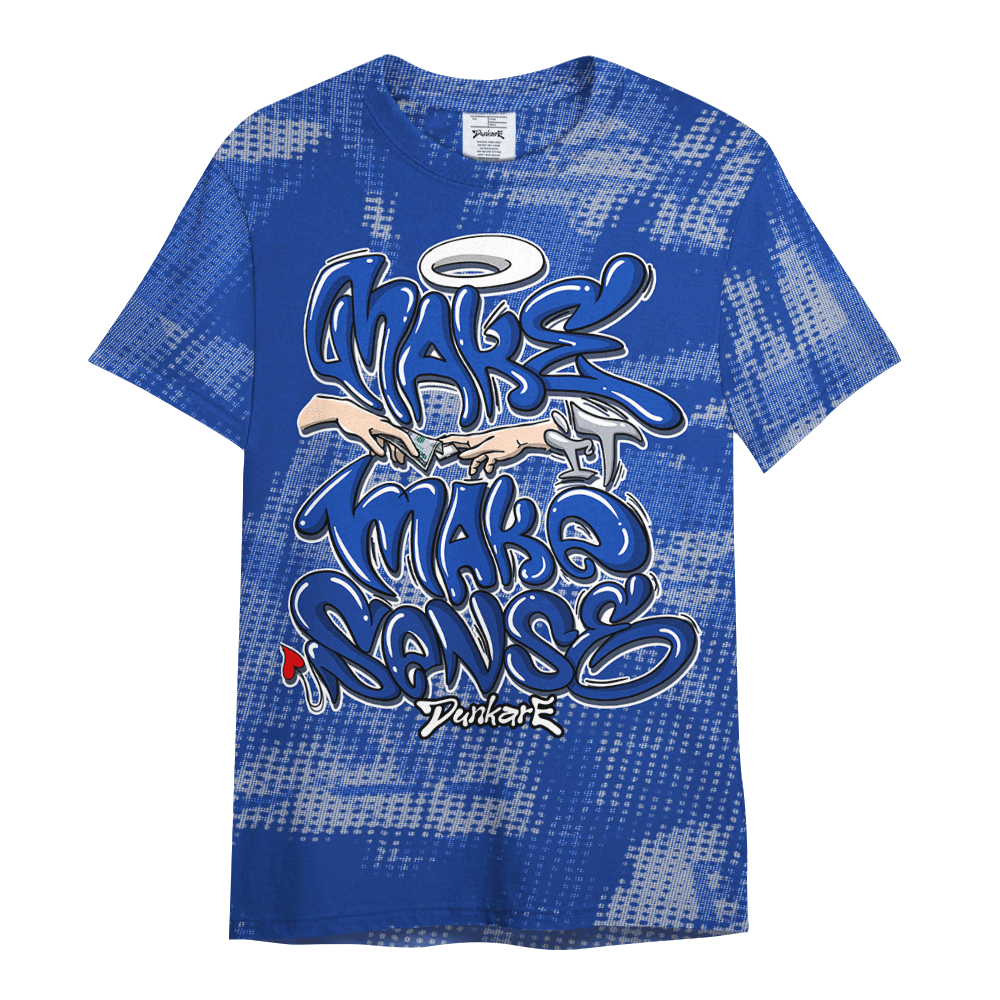 Shirt To Match Air Foamposite One Royal - Make It Make Sense Graffiti Unique Shirt Unisex