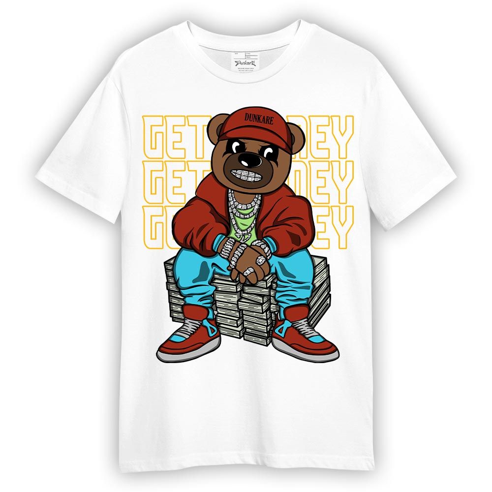 Shirt To Match SB Dunk Di'Orr Greenwood T-- Get Money Bear T-Shirt Unisex