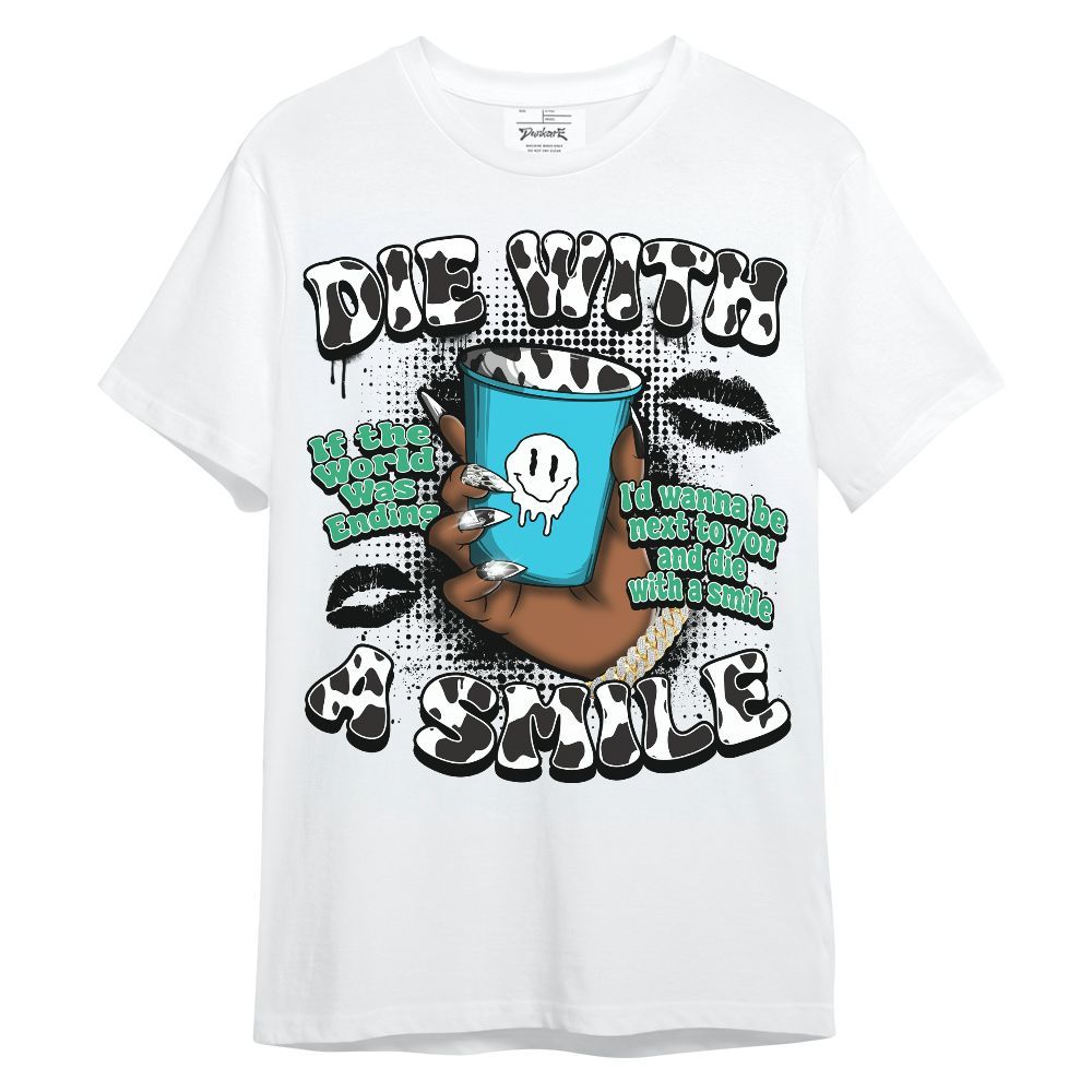 Shirt To Match Dunk Chunky Dunky - Die With A Smile Graphic Unisex Shirt