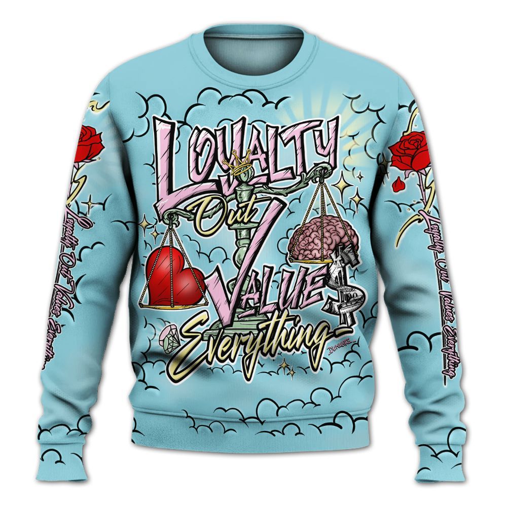 Sweatshirt To Match SB Dunk Low Visty - Loyalty Wins Everything All Over Print