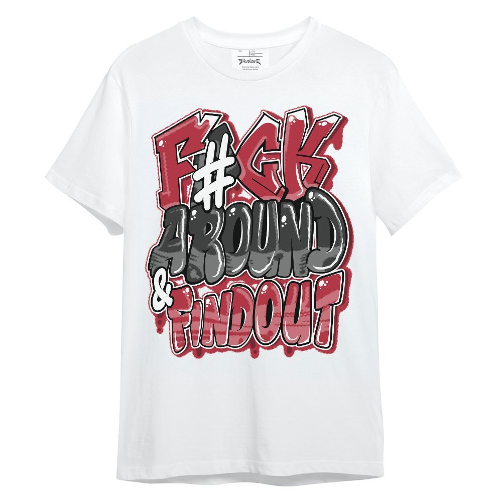 Shirt To Match Black Toe 14s - F Around Find Out Graphic Unisex Shirt
