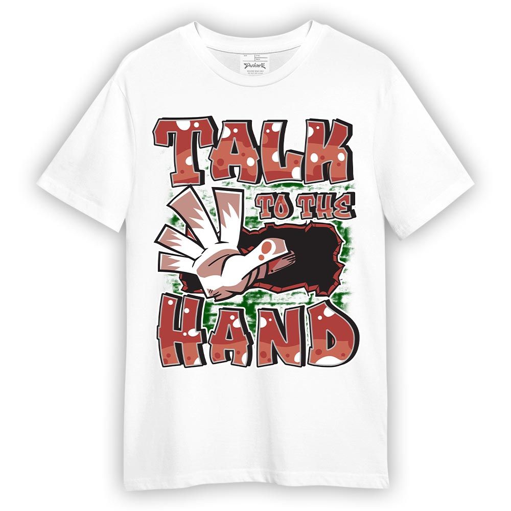 Shirt To Match Dune Red 13s - Talk To Hand Graphic Shirt Unisex