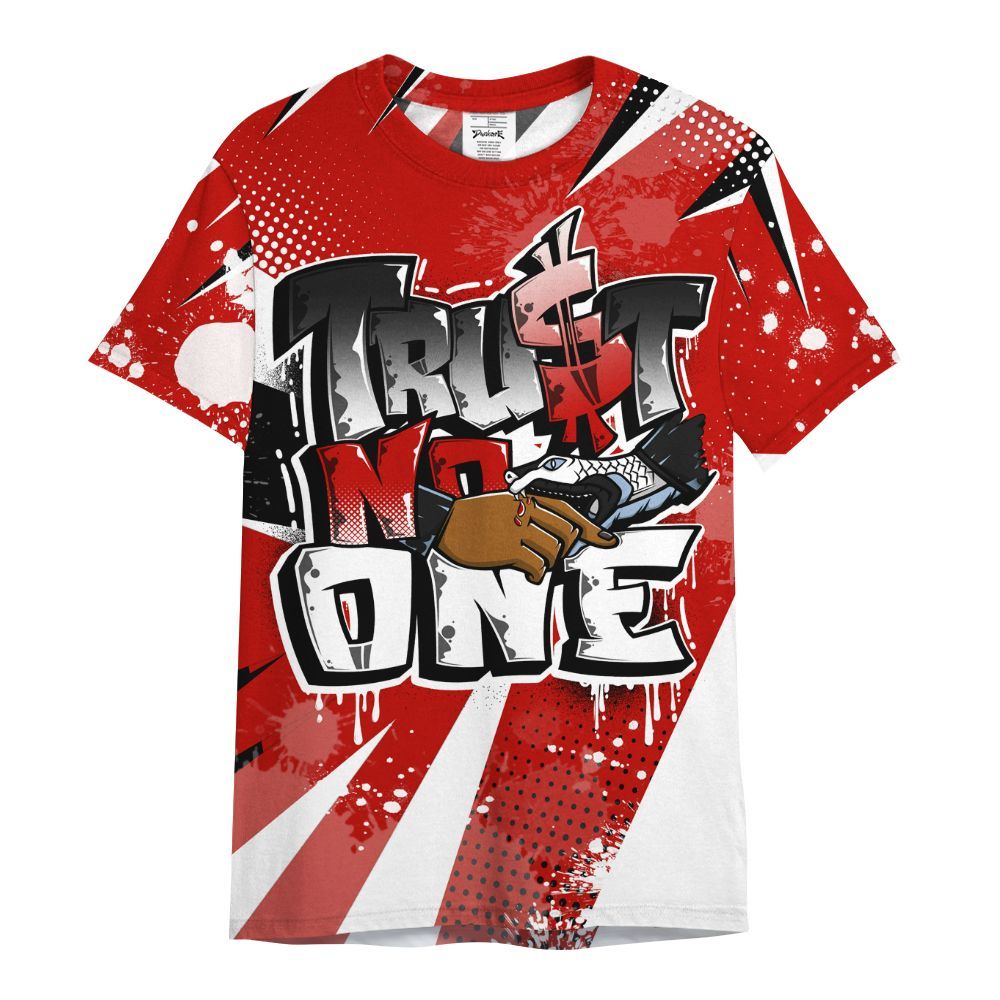 Shirt To Match OG Fire Red 5s - Poly Trust No One Dripping All Over Print