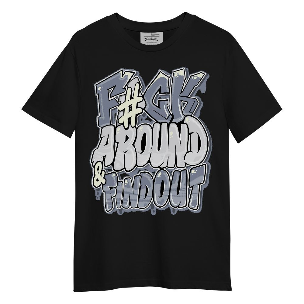 Shirt To Match Retro High OG Cool Grey 1s - F Around Find Out Graphic Graphic