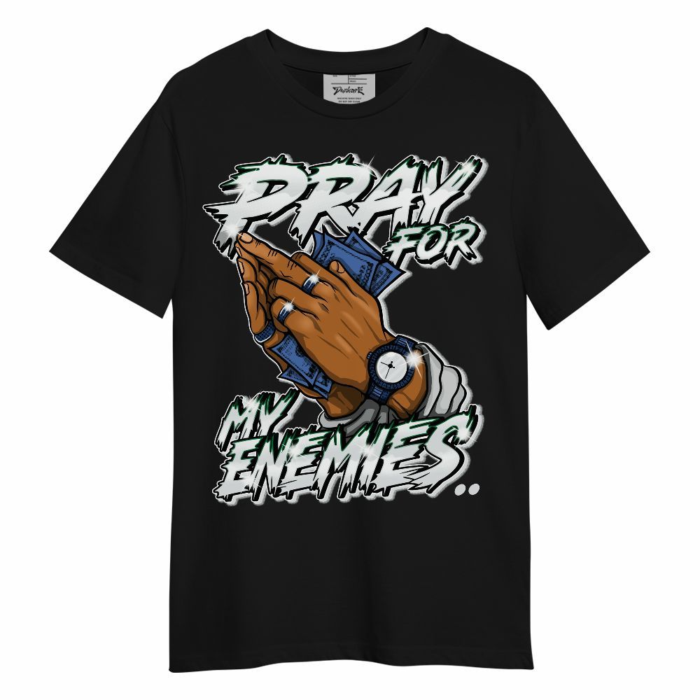 Shirt To Match Dunk Low Tennis Classic - Prayed For Enemies Graphic Unisex Shirt