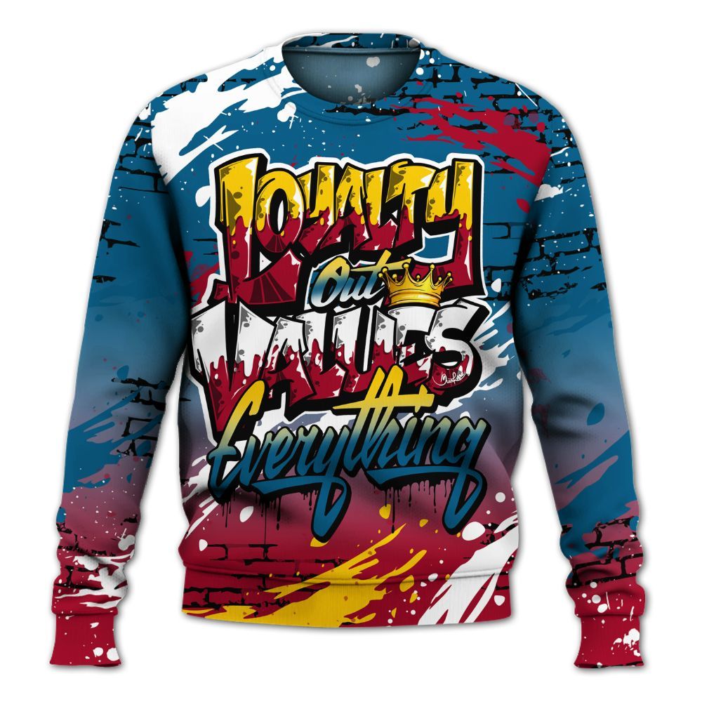 Sweatshirt To Match GS Messy Room 4s - Values Of Loyalty Drip All Over Print