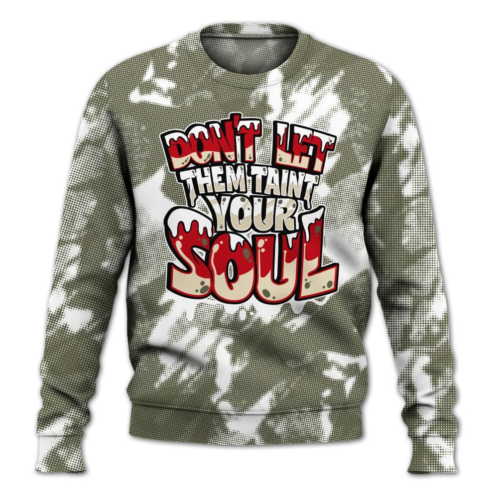 Sweatshirt To Match Low OG Medium Olive 1s - Never Taint Your Soul Shirt Unisex Oufit All Over Print