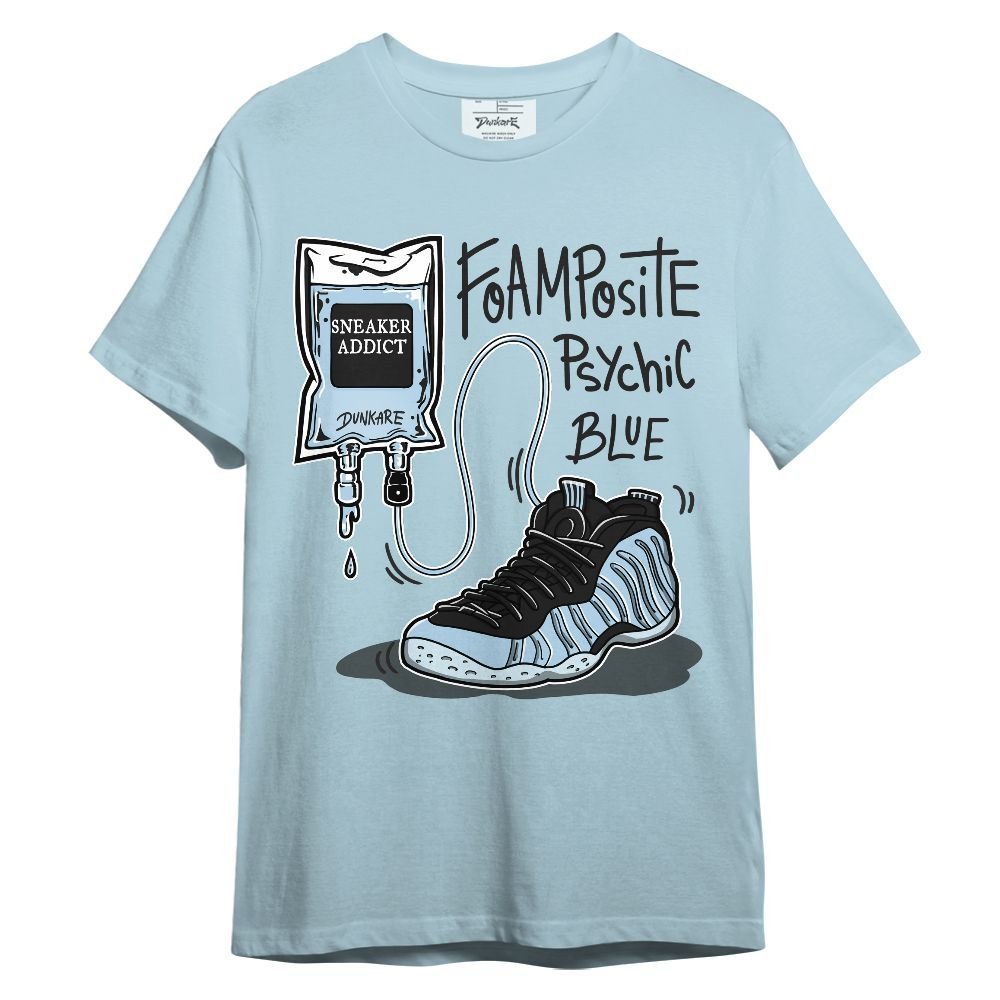 Shirt To Match Foamposite One Psychic Blue - Sneaker Sickness Graphic