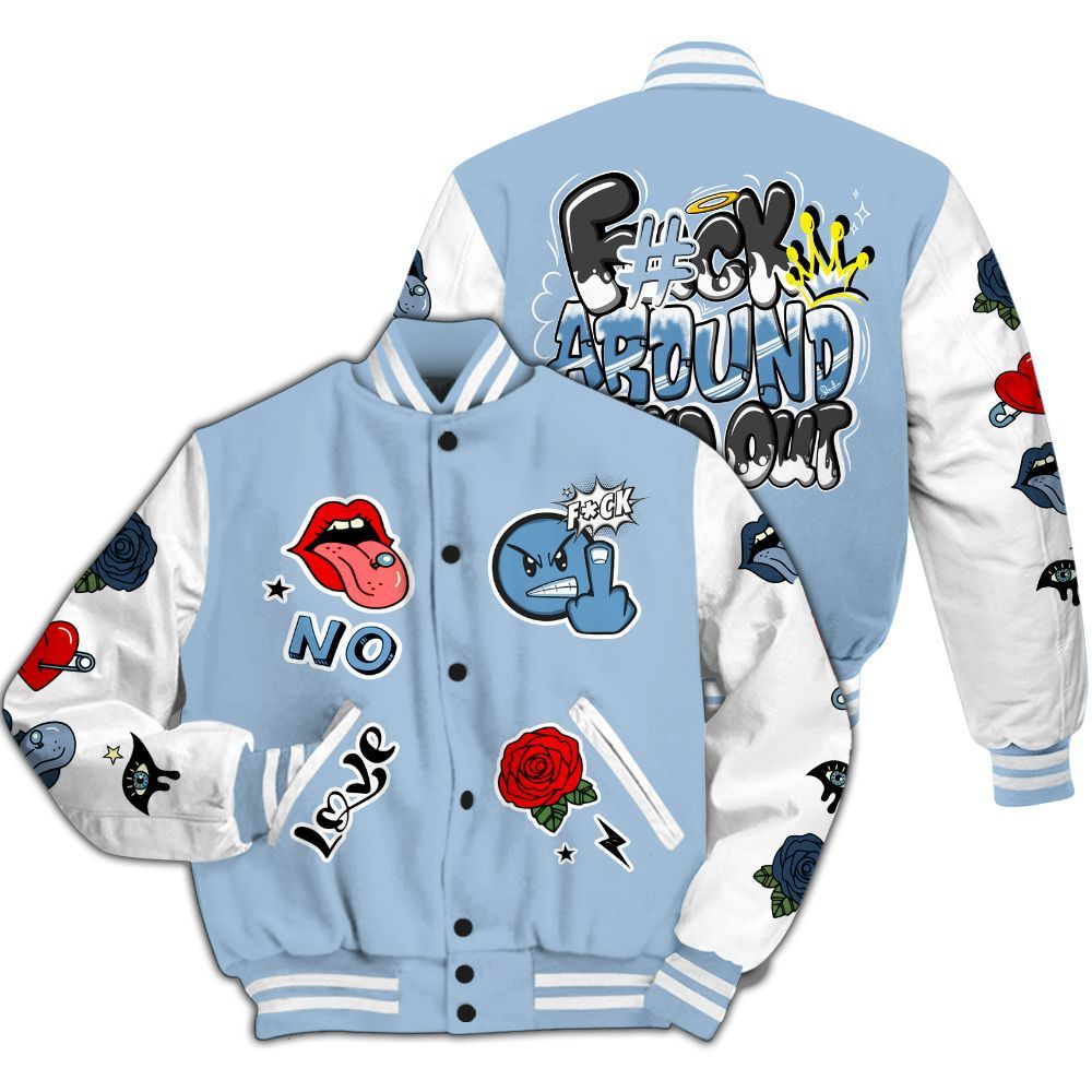 Varsity Jacket To Match High University Blue 1s - FK Around Find Out All Over Print